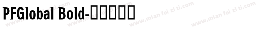 PFGlobal Bold字体转换